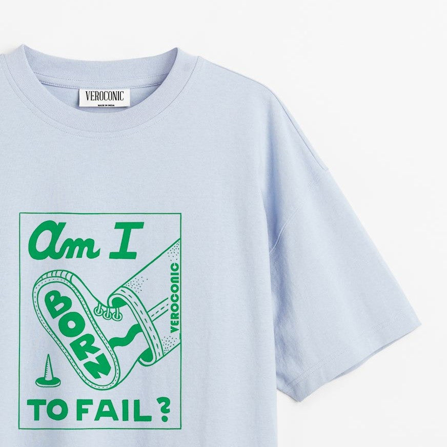 Am I Born To Fail Graphic Printed Oversized Baby Blue Cotton T-shirt