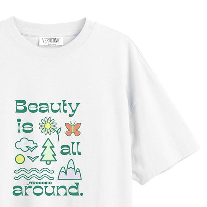 Beauty is All Around Printed Oversized White Cotton T-shirt